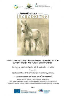 Electronic resource: Good Practices and Innovations in the Equine Sector: Current Trends and Future Opportunities focus group report on situation [in Finland, Sweden and Latvia]