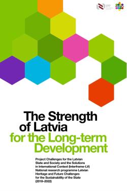 "The Strength of Latvia for the Long-term Development"